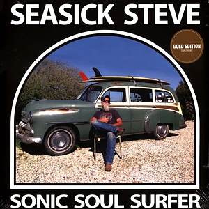 Seasick Steve - Sonic Soul Surfer Gold Vinyl Edition