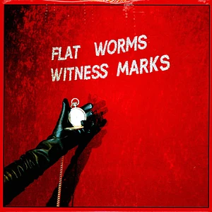 Flat Worms - Witness Marks