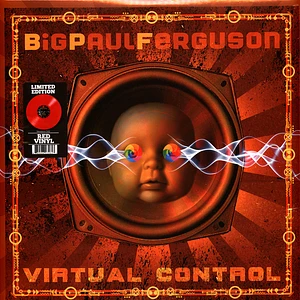 Big Paul Ferguson - Virtual Control Red Vinyl Edition