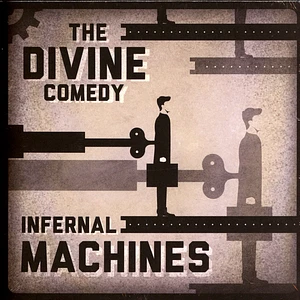 The Divine Comedy - Infernal Machines/You'll Never Work In This To