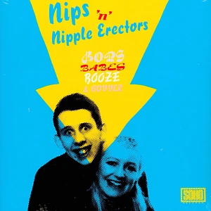Nips 'N' Nipple Erectors - Bops,Babes,Booze And Bovver