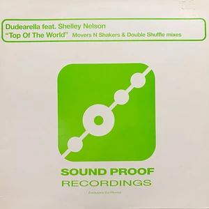 Dudearella Feat. Shelley Nelson - Top Of The World (Movers N Shakers & Double Shuffle Mixes)