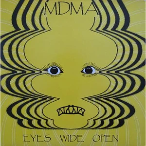 MDMA - Eyes Wide Open