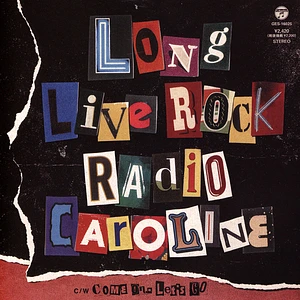 Radio Caroline - Long Live Rock / Come On, Let' Go