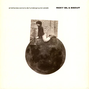 Ricky Gil & Biscuit - Artefactes Sonors De L'Underground Catala 1964-1979