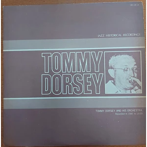 Tommy Dorsey And His Orchestra - Tommy Dorsey