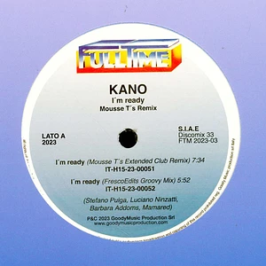 Kano - I'm Ready (Mousse T & Frescoedits Remixes)