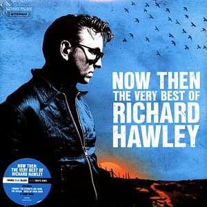 Richard Hawley - Now Then: The Very Best Of Richard Hawley