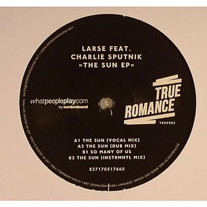 Larse Feat. Charlie Sputnik - The Sun EP