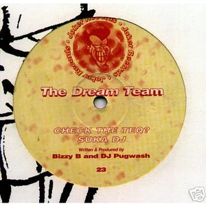 The Dream Team - Check The Teq? / Suka DJ