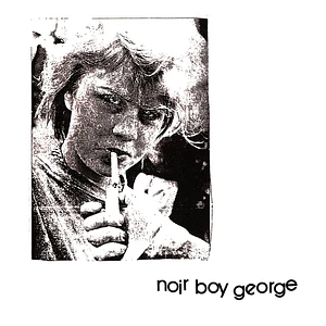 Noir Boy George - Noir Boy George White Sleeve Edition