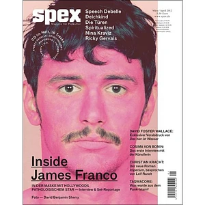 Spex - 2012/03-04 Inside James Franco, Deichkind, Die Türen u.a.