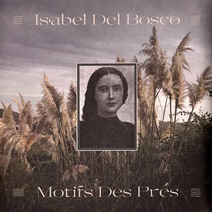 Isabel Del Bosco - Motifs Des Pres