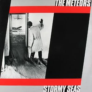 The Meteors - Stormy Seas