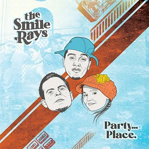 The Smile Rays - Party...Place.