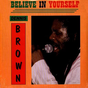 Dennis Brown - Believe In Yourself