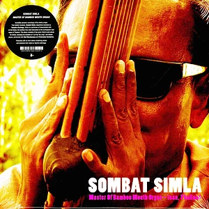 Sombat Simla - Master Of Bamboo Mouth Organ - Isan, Thailand