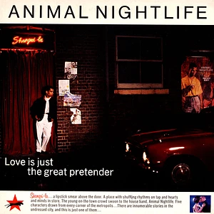 Animal Nightlife - Love Is Just The Great Pretender