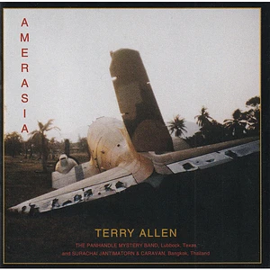 Terry Allen & The Panhandle Mystery Band With สุรชัย จันทิมาธร & คาราวาน - Amerasia