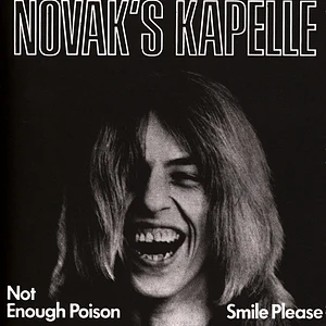 Novak's Kapelle - Not Enough Poison / Smile Please