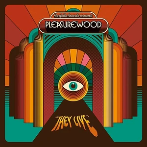 Pleasurewood - They Live