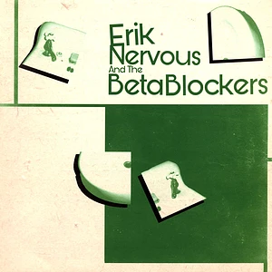 Erik Nervous & The Beta Blockers - Erik Nervous & The Beta Blockers
