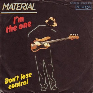 Material - I'm The One / Don't Lose Control