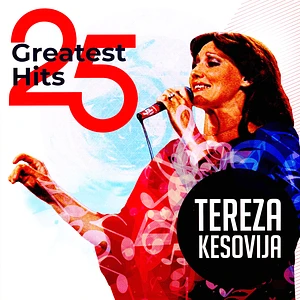 Tereza Kesovija - 25 Greatest Hits