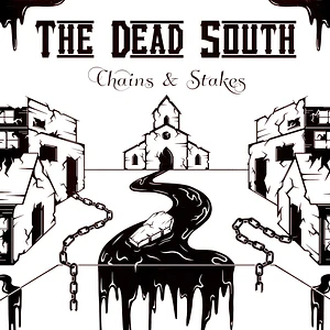 The Dead South - Chains & Stakes Black Vinyl Edition