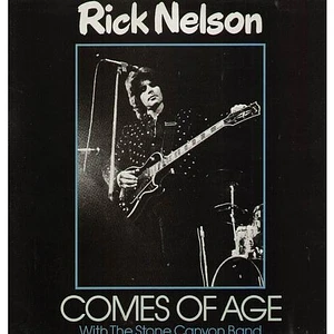 Rick Nelson & The Stone Canyon Band - Comes Of Age