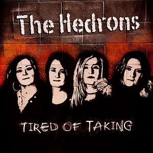 The Hedrons - Tired Of Taking Eco Vinyl Edition