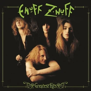 Enuff Z'nuff - Greatest Hits