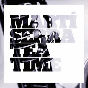 Marti Serra - Tea Time /