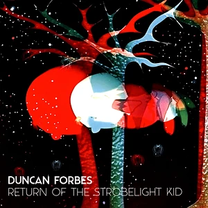 Duncan Forbes - Return Of The Strobelight Kid