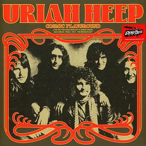 Uriah Heep - Cosmic Playground: Live On The King Biscuit Flower Hour San Diego 1974