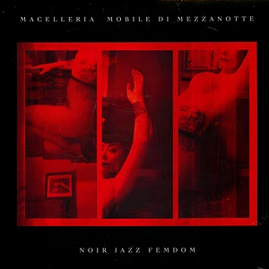 Macelleria Mobile Di Mezzanotte - Noir Jazz Femdom