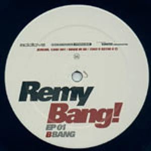 DJ Remy - Bang! EP 01