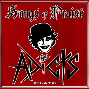 The Adicts - Songs Of Praise 40th Anniversary Edition