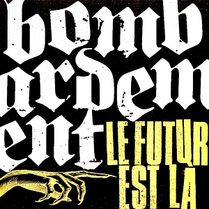 Bombardement - Le Futur Est Là