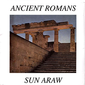Sun Araw - Ancient Romans