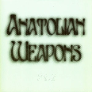 Anatolian Weapons - Pt. 2