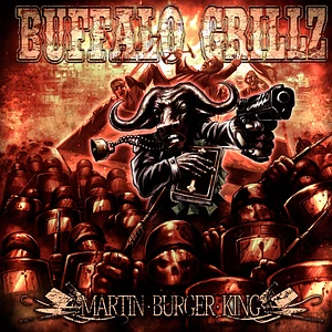 Buffalo Grillz - Martin Burger King Red Vinyl Edtion