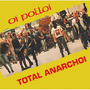 Oi Polloi - Total Anarchoi Colored Vinyl Edition