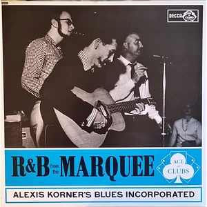 Alexis Korner's Blues Incorporated - Alexis Korner'-R&B From The Marquee