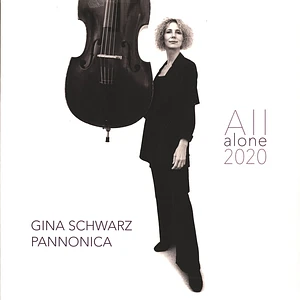 Gina Schwarz Pannonica - All Alone 2020