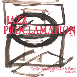 Cécile Aka No-Ce Nordegg - Jazz Proclamation