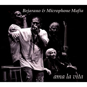 Bejarano & Microphone Mafia - Ama La Vita