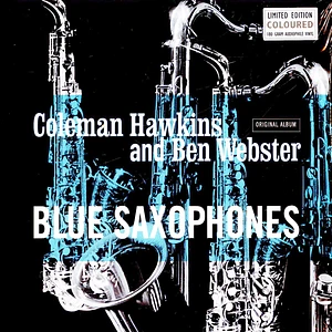 Ben Webster Coleman Hawkins - Blue Saxophones Cool Blue Vinyl Edition