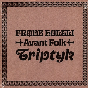 Frode Haltli - Avant Folk-Triptyk