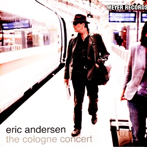 Eric Andersen - The Cologne Concert Vinyl Edition